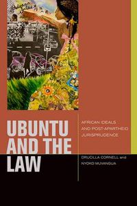 Cover image for uBuntu and the Law: African Ideals and Postapartheid Jurisprudence