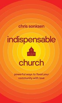 Cover image for Indispensable Church