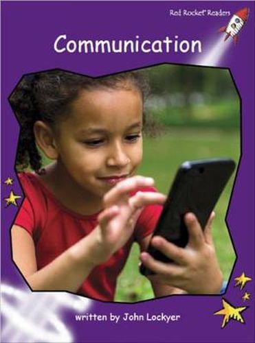 Cover image for Red Rocket Readers: Fluency Level 3 Non-Fiction Set B: Communication (Reading Level 20/F&P Level K)