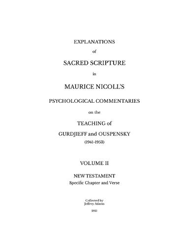 Cover image for Explanations of Sacred Scripture in Maurice Nicoll's Psychological Commentaries on the Teaching of Gurdjieff and Ouspensky (1941- 1953) - Volume II