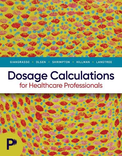 Cover image for Dosage Calculations for Healthcare Professionals