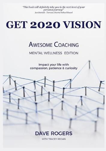 Cover image for Get 2020 Vision: Awesome Coaching Mental Wellness Edition