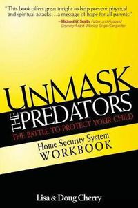 Cover image for Unmask the Predators: Home Security System Workbook