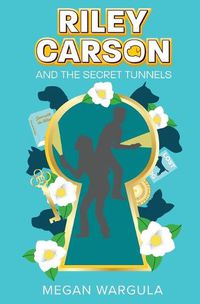 Cover image for Riley Carson And The Secret Tunnels