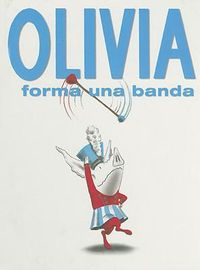Cover image for Olivia Forma una Banda