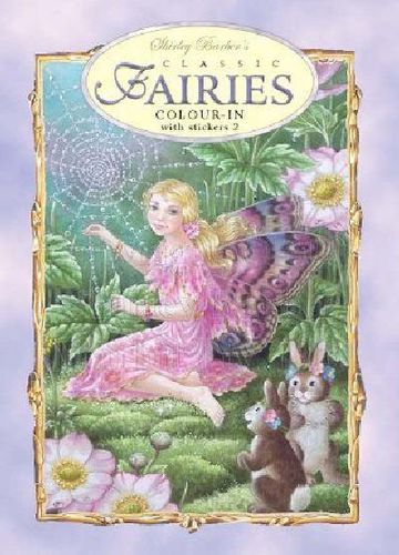 Classic Fairies Colour in with Stickers: Book 2
