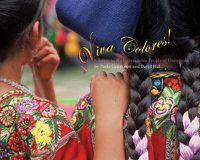 Cover image for Viva Colores!: A Salute to the Indomitable People of Guatemala