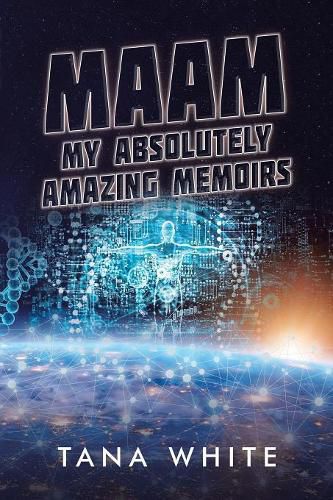 Cover image for Maam: My Absolutely Amazing Memoirs