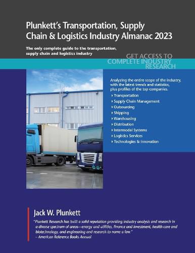 Cover image for Plunkett's Transportation, Supply Chain & Logistics Industry Almanac 2023