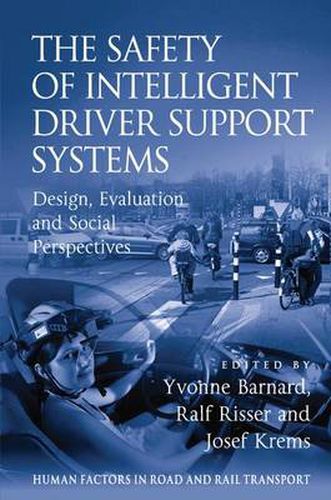 Cover image for The Safety of Intelligent Driver Support Systems: Design, Evaluation and Social Perspectives