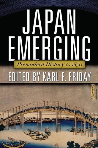 Cover image for Japan Emerging: Premodern History to 1850