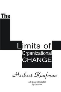 Cover image for The Limits of Organizational Change