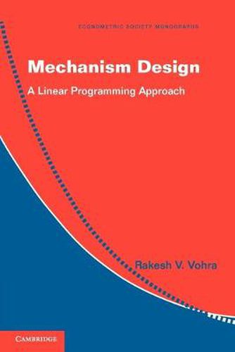 Cover image for Mechanism Design: A Linear Programming Approach