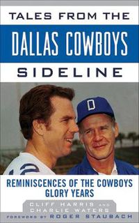 Cover image for Tales from the Dallas Cowboys Sideline