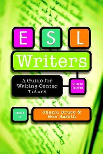 Cover image for ESL Writers, Second Edition: A Guide for Writing Center Tutors