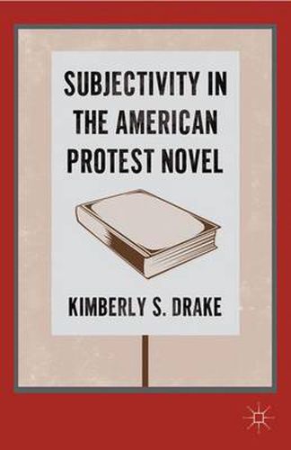 Cover image for Subjectivity in the American Protest Novel