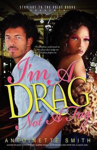 Cover image for I'm a Drag, Not a Fag