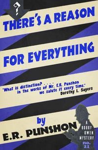 Cover image for There's a Reason for Everything: A Bobby Owen Mystery