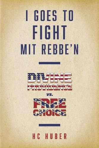 Cover image for I Goes to Fight Mit Rebbe'n