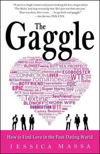 The Gaggle: How to Find Love in the Post-Dating World