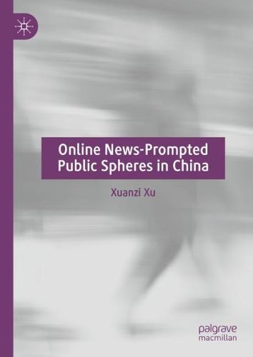 Cover image for Online News-Prompted Public Spheres in China