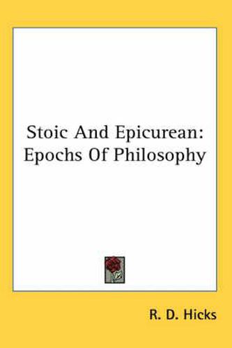 Cover image for Stoic and Epicurean: Epochs of Philosophy