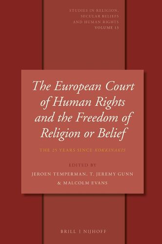 Cover image for The European Court of Human Rights and the Freedom of Religion or Belief: The 25 Years since Kokkinakis