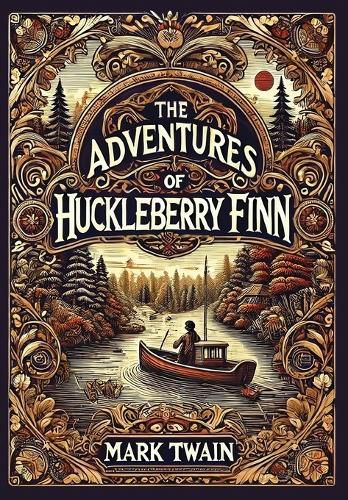 Cover image for The Adventures of Huckleberry Finn (Collector's Edition) (Laminated Hardback with Jacket)