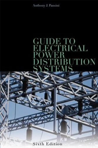 Cover image for Guide to Electrical Power Distribution Systems, Sixth Edition