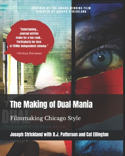 The Making of Dual Mania: Filmmaking Chicago Style