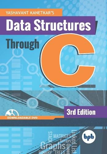 Cover image for Data Structures Through C