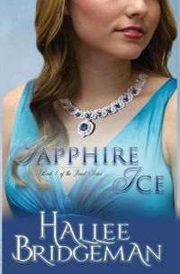 Cover image for Sapphire Ice: The Jewel Series book 1