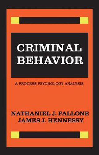 Cover image for Criminal Behavior: A Process Psychology Analysis