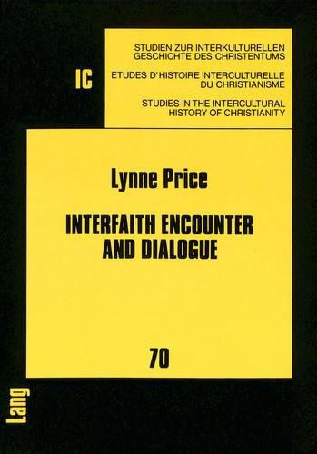 Cover image for Interfaith Encounter and Dialogue: A Methodist Pilgrimage