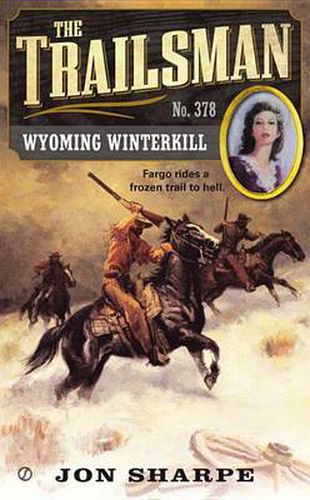 Cover image for The Trailsman #378: Wyoming Winterkill