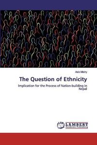 Cover image for The Question of Ethnicity