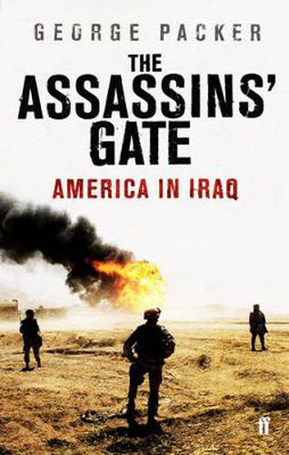 Cover image for The Assassins' Gate: America in Iraq