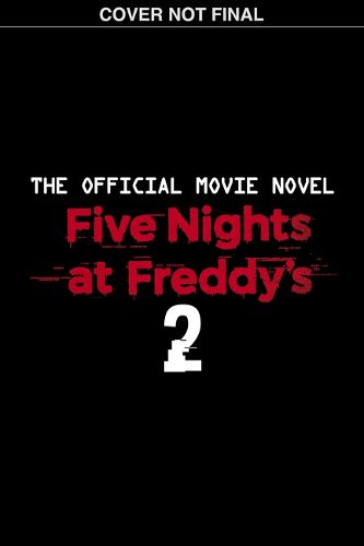 Cover image for Five Nights at Freddy's: The Official Movie Novel #2