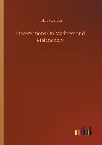 Cover image for Observations On Madness and Melancholy