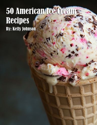 Cover image for 50 American Ice Cream Recipes