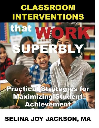 Cover image for Classroom Interventions that Work Superbly