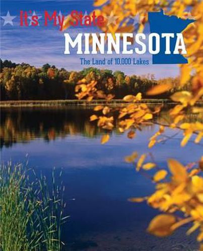 Minnesota: The Land of 10,000 Lakes