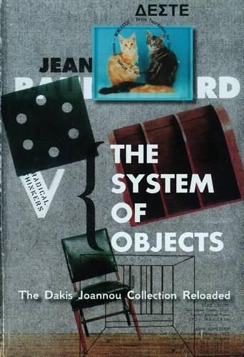 Cover image for The System of Objects: The Dakis Joannou Collection Reloaded