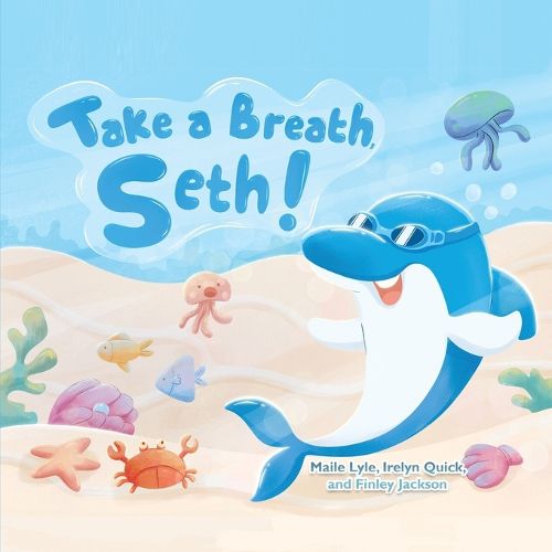 Cover image for Take a Breath Seth!