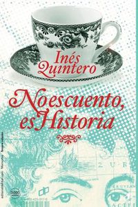 Cover image for No es cuento, es Historia