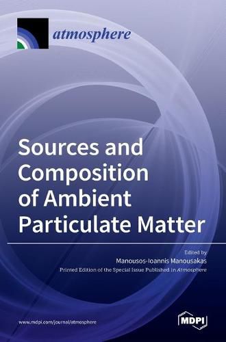 Cover image for Sources and Composition of Ambient Particulate Matter