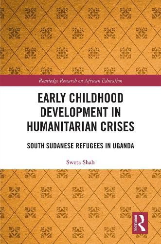 Cover image for Early Childhood Development in Humanitarian Crises: South Sudanese Refugees in Uganda