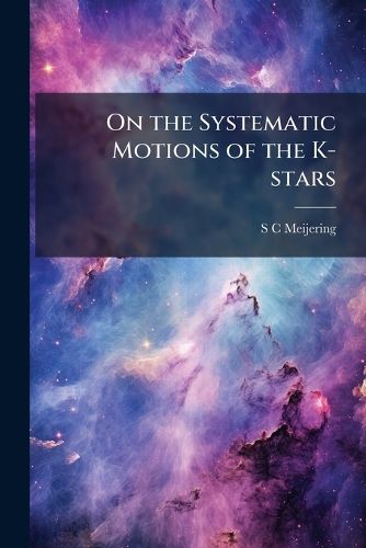 Cover image for On the Systematic Motions of the K-Stars