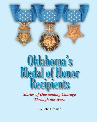 Cover image for Oklahoma's Medal of Honor Recipients: Stories of Outstanding Courage Through the Years