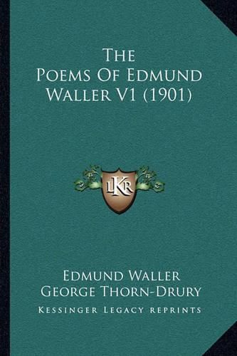 The Poems of Edmund Waller V1 (1901)